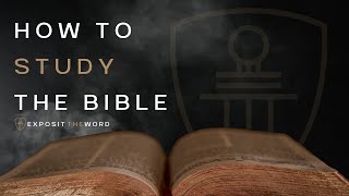 How to study the Bible  Hermeneutics Introduction  David Knight [upl. by Noxaj]