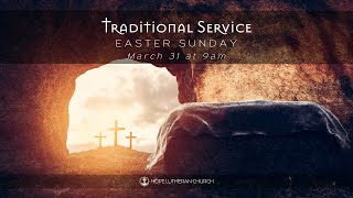 Traditional Service  Easter Day 033124  HLC Live Stream [upl. by Deane142]