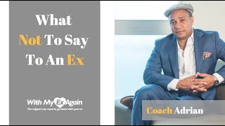 7 Things Not To Say To An Ex When Hoping To Get Back Together [upl. by Gnilyarg]