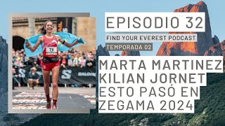 ESTO PASÓ EN ZEGAMA  KILIAN JORNET amp MARTA MARTINEZ  FIND YOUR EVEREST PODCAST by Javi Ordieres [upl. by Amron]