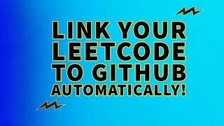 How to automatically submit your LeetCode solutions to your Github [upl. by Ambie414]