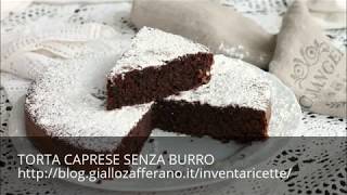 TORTA CAPRESE SENZA BURRO [upl. by Barber893]