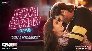 CRAKK Jeena Haraam Teaser  Vidyut Jammwal  Nora Fatehi  Tanishk  Vishal Mishra  Shilpa Rao [upl. by Koslo139]