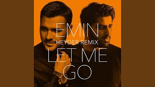 Let Me Go Heyder Remix [upl. by Elehcir]