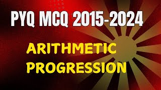 CLASS 10 ARITHIMATIC PROGRESSION PYQ MCQ2 [upl. by Anyaj]