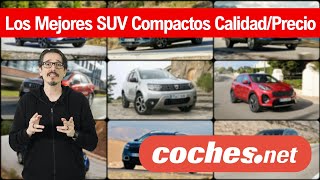 Los MEJORES SUV Compactos CalidadPrecio  Guía de compra Segmento C  cochesnet [upl. by Asirahc]