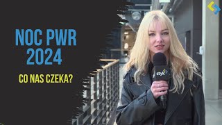 NOC PWR 2024  Co nas czeka [upl. by Venola]