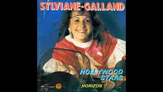 SYLVIANE GALLAND  Hollywood stars 45T  1987 [upl. by Jorgan847]