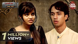 Mayank और Roshan कैसे फँसे दलदल में  Khel Khel Mein  Crime Patrol Dial 100  Full Episode [upl. by Pier964]