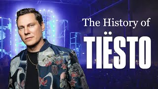 The History of Tiesto 20172024 [upl. by Merrow]