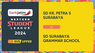 BANK JATIM NEXTGEN STUDENT LEAGUE 2024  SD KR PETRA 5 SURABAYA VS SD SURABAYA GRAMMAR SCHOOL [upl. by Narik728]