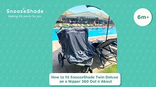 SnoozeShade Twin Deluxe on a Nipper OutnAbout stroller [upl. by Euqirrne746]