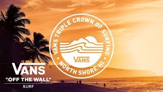 2017 Vans Triple Crown of Surfing Official Trailer HD  Vans Triple Crown of Surfing  VANS [upl. by Eric14]