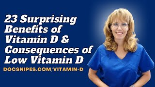 23 Surprising Benefits of Vitamin D and Consequences of Low Vitamin D [upl. by Letisha971]