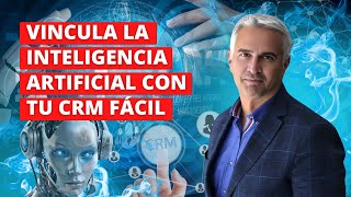 Cómo vincular la IA con tu CRM con Luis Font Episodio 221 [upl. by Pappas]