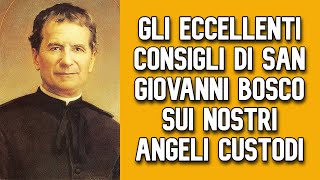 Gli eccellenti consigli di San Giovanni Bosco sui nostri Angeli custodi [upl. by Yrok]