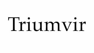 How to Pronounce Triumvir [upl. by Gregorius]