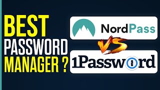 NordPass Vs 1Password  Which One Is The BEST 2024 [upl. by Aroc720]