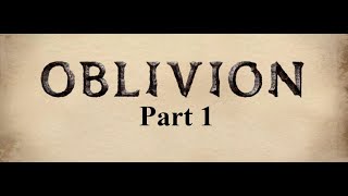 The Elder Scrolls IV Oblivion Part 1  The Beginning [upl. by Eizle]