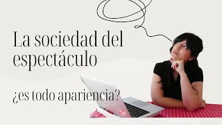 La sociedad del espectáculo  Guy Debord  ¿Es todo apariencia imagen mercado moda [upl. by Aicilev]