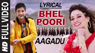 OFFICIAL Bhel Poori Full Video Song with Lyrics  Aagadu  Super Star Mahesh Babu Tamannaah [upl. by Eelir212]