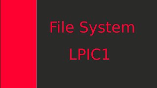 File System in Linux OS LPIC1 [upl. by Elletnahs807]