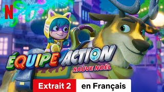 Équipe Action  Il faut sauver Noël  Extrait 2  BandeAnnonce en Français  Netflix [upl. by Nirual]