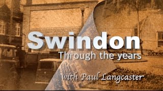 Swindon Through The Years  Series 3 full programme [upl. by Ayotnahs]