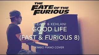 GEazy amp Kehlani  Good Life Fast amp Furious 8 Piano Cover  Sheets [upl. by Analla580]