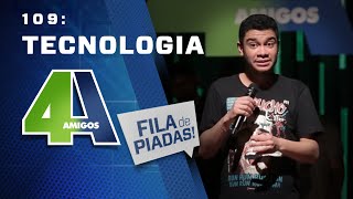 FILA DE PIADAS  TECNOLOGIA  109 Participação Igor Guimarães [upl. by Enaitsirhc]