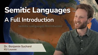 Semitic Languages  A full introduction  With Dr Benjamin Suchard [upl. by Nairde]