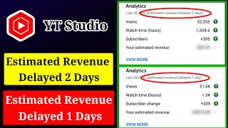 Estimated Revenue Delayed 2 Days  Estimated Revenue Delayed 1 Days [upl. by Lasley]