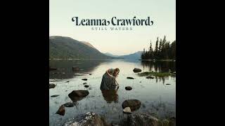 Leanna Crawford  Still Waters [upl. by Neladgam]