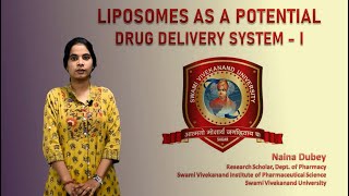 Liposomes As A Potential Drug Delivery System  1  Naina Dubey  Svn University [upl. by Washburn236]