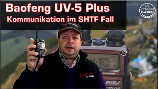 BAOFENG UV5 Plus  5RFunk Sind 19 km möglich Funk für SHTF Bug Out Prepper Fluchtrucksack [upl. by Gardiner]