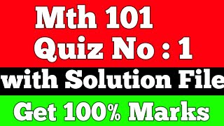 Mth101 Quiz 1  Mth101 Quiz 1 Solution 2022  Lets Study [upl. by Ydnic]