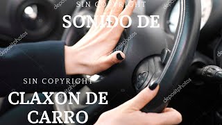 🧿CLAXON DE CARRO efecto de sonido🧿 car horn sound effect [upl. by Bil]