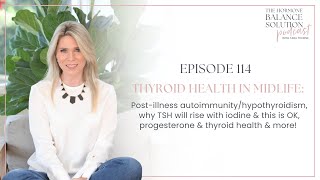 Midlife thyroid health postillness autoimmunityhypothyroidism why TSH rises with iodine amp more [upl. by Dualc]