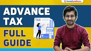 Advance Tax Ultimate Guide  Advance Tax Calculation [upl. by Adnical194]