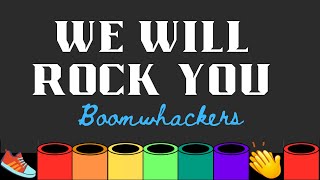 We Will Rock You  Boomwhackers [upl. by Geno41]