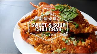 Sweet amp Sour Chili Crab 甜酸螃蟹 [upl. by Ruford]