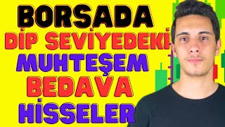 Borsada Dip Seviyedeki Muhteşem Bedava Hisseler [upl. by Merriam]