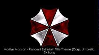 Marilyn Manson  Resident Evil Main Title Theme Corp Umbrella SX Long [upl. by Nehemiah]