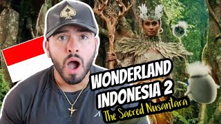 🇮🇩 Wonderland Indonesia 2  The Sacred Nusantara Chapter 2 By Alffy Rev BRITISH REACTION [upl. by Nwahsear]