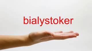 How to Pronounce bialystoker  American English [upl. by Kittie]