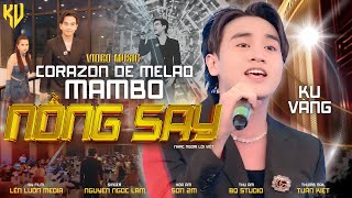 MAMBO NỒNG SAY  MAMBO YÊU THƯƠNG REMIX  KU VÀNG  CODAZON DE MELAO [upl. by Dillie]