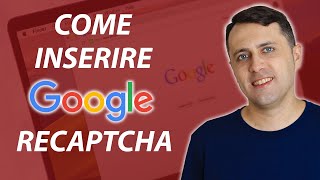 Come inserire Google reCaptcha per proteggere il sito web Tutorial pratico [upl. by Nilo]