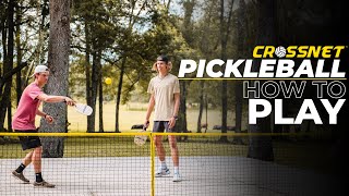 How to Play CROSSNET Pickleball [upl. by Bedell]