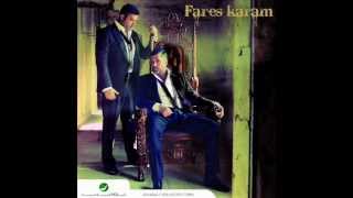 Fares Karam  Tfarkash B Khyalo  فارس كرم  تفركش بخيالو [upl. by Iroc]