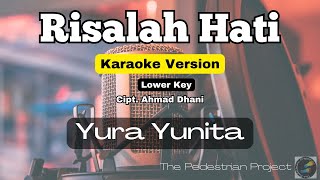 Risalah Hati  Yura Yunita Dewa 19  Karaoke Lower Key [upl. by Harness94]